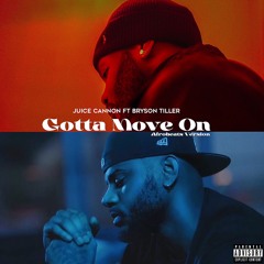 Gotta Move On Ft Bryson Tiller (Afrobeats Version)