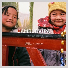"The Children" by Ana Kim (One25 Stories - JAMBUDVĪPA)