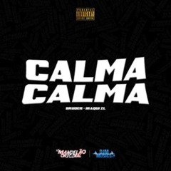 Calma Calma by Bruderr&IraquiZl