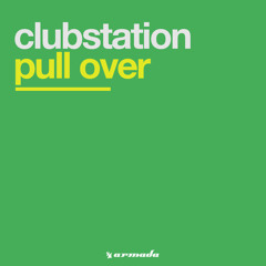 Clubstation - Pull Over (South East Players Mix)