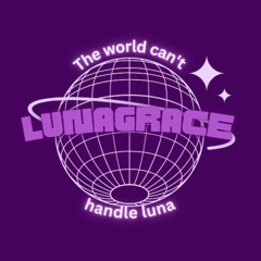 the world can't handle luna (eternall + 5GSWAG)