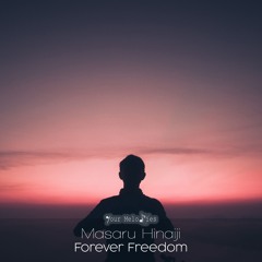 MELODY092: Masaru Hinaiji - Forever Freedom (Radio Edit)