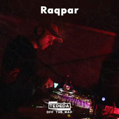 Raqpar @Tereda: Off The Map vol.2