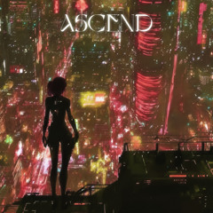 Ascend - Slowed