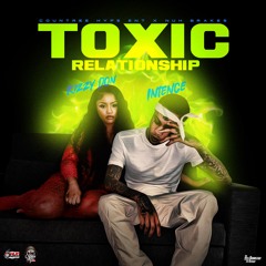 INTENCE | KIZZY | TOXIC RELATIONSHIP | COUNTREE HYPE