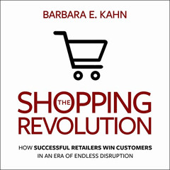 [FREE] KINDLE 📋 The Shopping Revolution: How Successful Retailers Win Customers in a