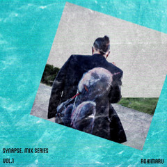 SYNAPSE. Mix series Vol.1 This is Rok!maru.