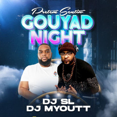 Gouyad Night @ The Island (Live Sets DJ SL & DJ Myoutt)