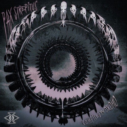 VA PAX STREPITUS - Compiled by Oxomo - Metacortex Records