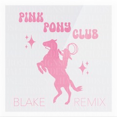 Chappell Roan - 'Pink Pony Club' (BLAKE House Remix)