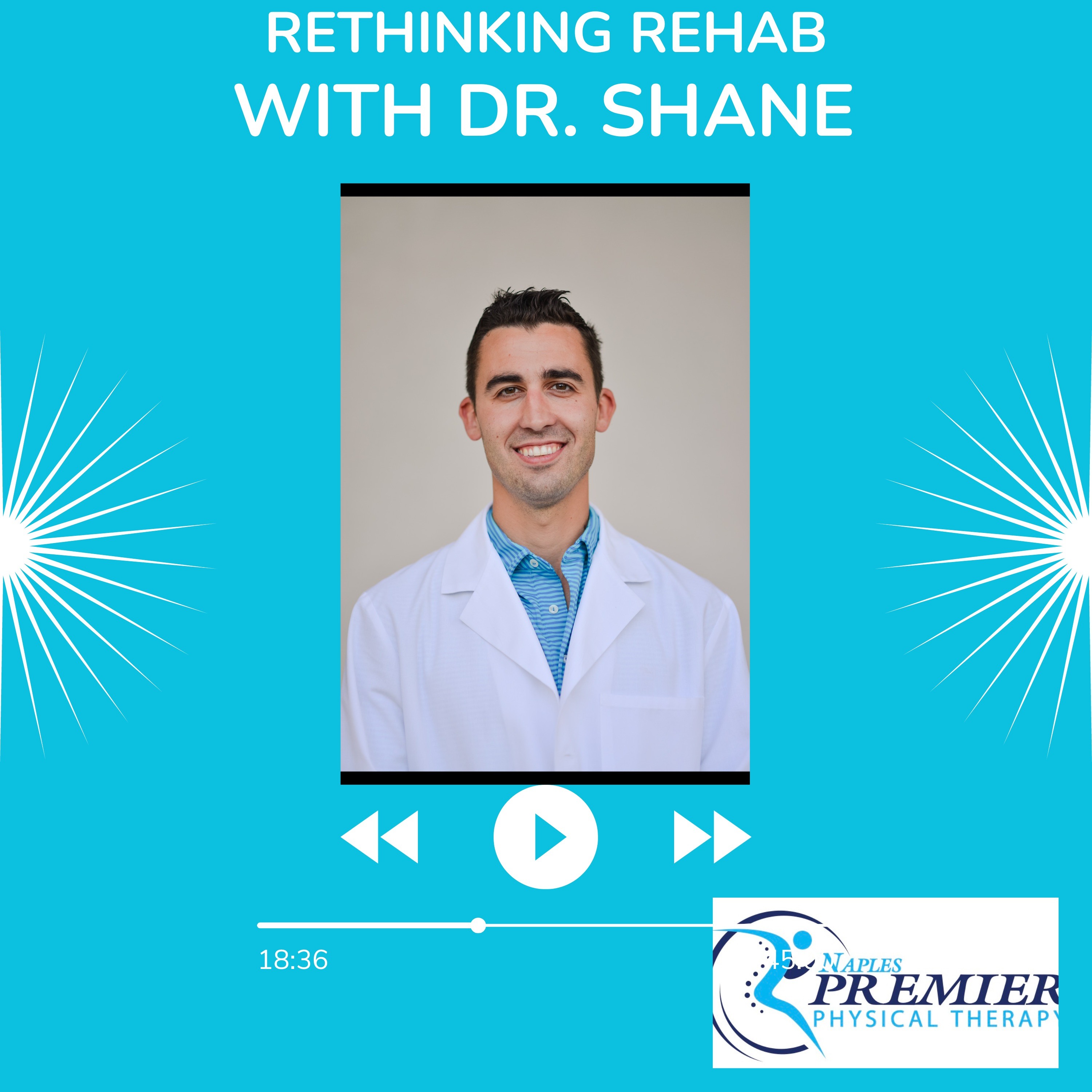 Rethinking Rehab with Dr. Shane