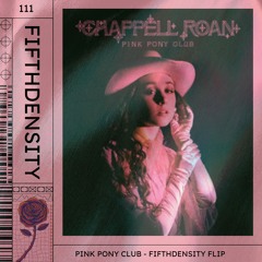 Chappell Roan - Pink Pony Club (FifthDensity Flip)