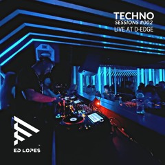 Techno Sessions #002: Live at D Edge (SuperAfter, Aug 13)