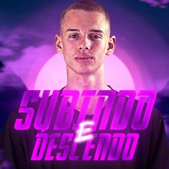 MEGA - SUBINDO E DESCENDO - RHUAN SC