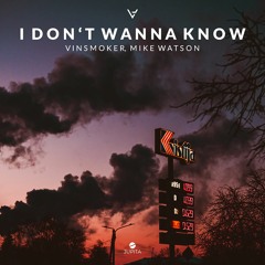 Vinsmoker - I Don't Wanna Know (feat. Mike Watson) [COVER]