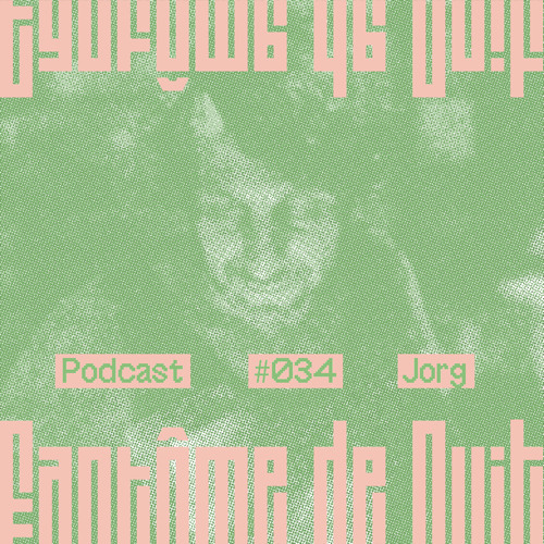 Fantôme de Nuit Podcast 034 - Jorg (Recorded Live at Goldroom -Beirut)