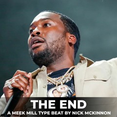 (FREE) Meek Mill Type Beat - "The End Of All Things" 2023