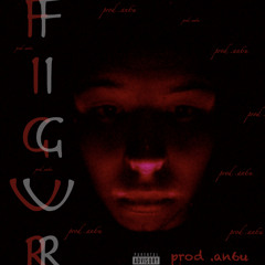 FIGUR (Prod.angubeats)