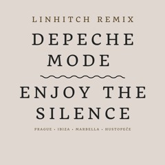 Depeche Mode - Enjoy The Silence (LINHITCH Remix)