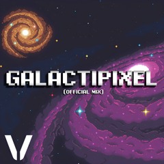 Galactipixel (Official Mix)
