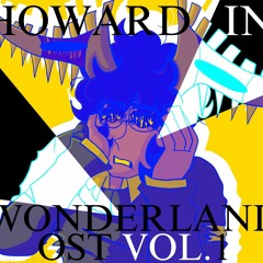 HOWARD IN WONDERLAND OST VOL. 1- PROLOGUE - THE VOID