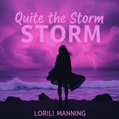 Quite The Storm