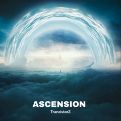TranzistorZ - Ascension [Free Release]