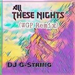 All These Nights (WGP Remix)
