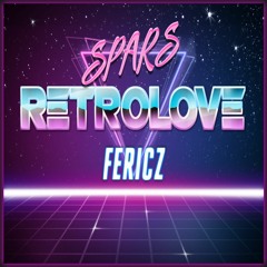 Spars x Fericz - RetroLove