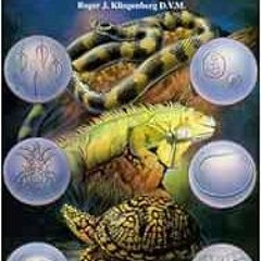 [READ] PDF EBOOK EPUB KINDLE Understanding Reptile Parasites: A Basic Manual for Herpetoculturists &
