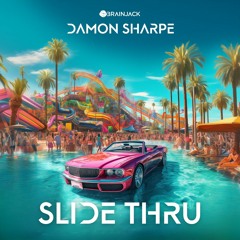 Damon Sharpe - Slide Thru [Extended]