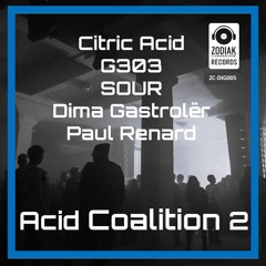 ZC-DIG005 - SOUR - Warehouse 303 -  Acid Coalition 2 EP - Zodiak Commune Records