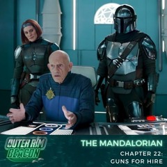 The Mandalorian: Chapter 22: Guns For Hire
