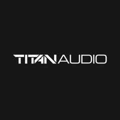 Titan Audio