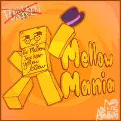 (FAN-MADE) FORSAKEN YELLOW FELLOW THEME - Mellow Mania