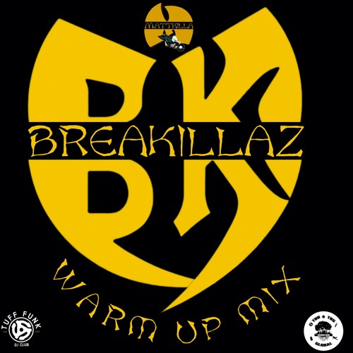 Dj Mattkilla-BreaKillaz Warm Up Mix