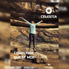 CELESTIA- Christine Guest Mix
