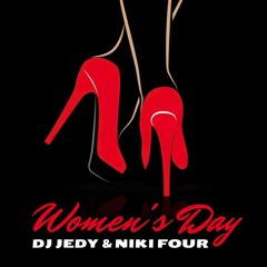 DJ JEDY & Niki Four - Women's Day