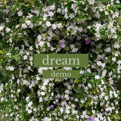 dream (demo)