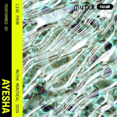 Live from MUTEK Montréal: Ayesha