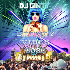 Bouncy Vibes 2022