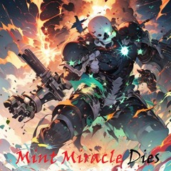 Mint Miracle Dies