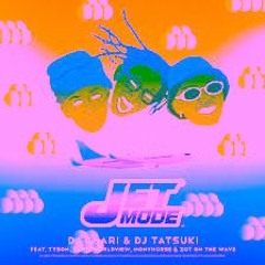DJ CHARI & DJ TATSUKI-JET MODE feat.Tyson,SANTAWORLDVIEW,MonyHorse﻿,ZOT on the WAVE(Chopped&Screwed)