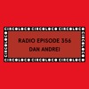 Circoloco Radio 356 - Dan Andrei DJ mix artwork - Electronic music tracklist cover image