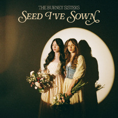"Seed I've Sown" Full Production