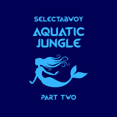 Aquatic Jungle (Part Two)