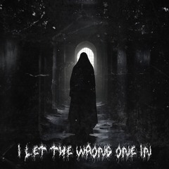 CSMR X DEF - I LET THE WRONG ONE IN
