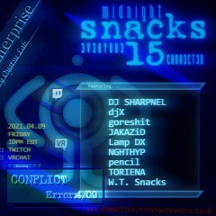 djX @ MIDNIGHT SNACKS: EVERYONE15CONNECTED 4/09/21