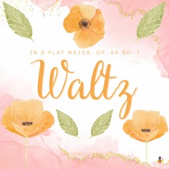 Waltz in D Flat Major, Op. 64 No. 1 'Minute' (Sheba Blake Edition)