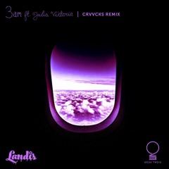 Landis - 3am (Crvvcks Remix)